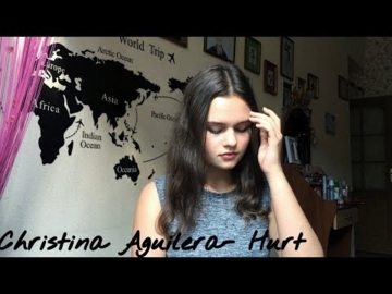 Christina Aguilera- “Hurt”